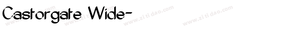 Castorgate Wide字体转换